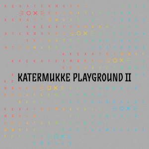 Dirty Doering的專輯Katermukke Playground II