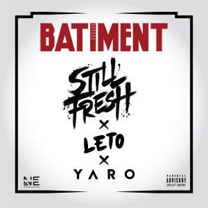 ดาวน์โหลดและฟังเพลง BÂTIMENT (Explicit) พร้อมเนื้อเพลงจาก Still Fresh