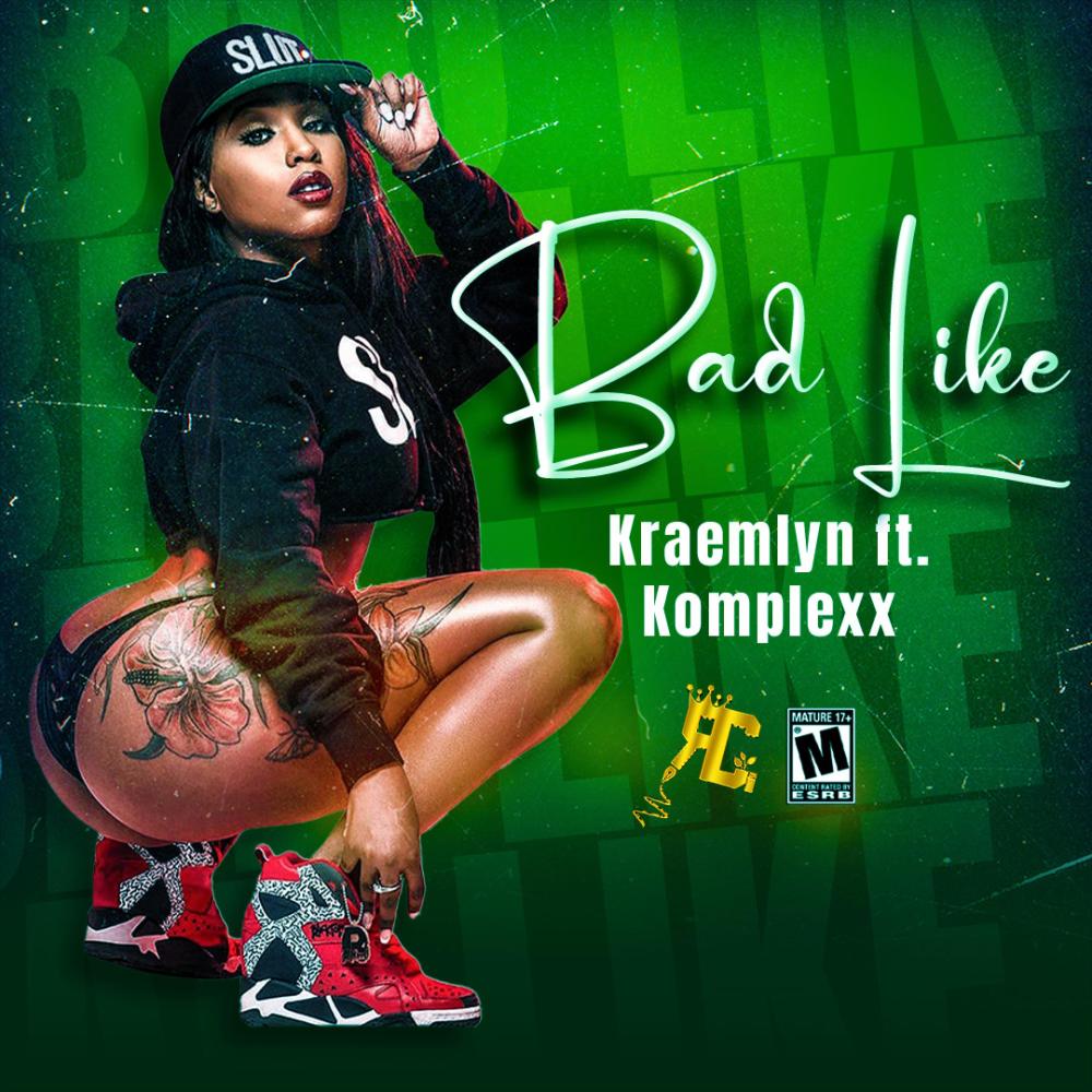 Bad Like (feat. Komplexx) (Explicit)