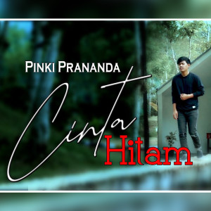 Album Cinta hitam oleh Pinki Prananda