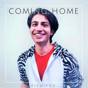 ดาวน์โหลดและฟังเพลง Coming Home พร้อมเนื้อเพลงจาก Fish Fox