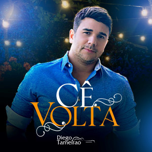 Album Cê Volta from Diego Tameirão