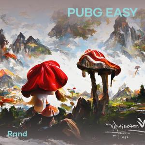 ดาวน์โหลดและฟังเพลง Pubg Easy พร้อมเนื้อเพลงจาก RAND