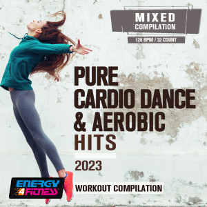 Album Pure Cardio Dance & Aerobic Hits 2023 (15 Tracks Non-Stop Mixed Compilation For Fitness & Workout - 128 Bpm / 32 Count) from 