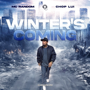 MC Random的專輯Winter's Coming (Explicit)
