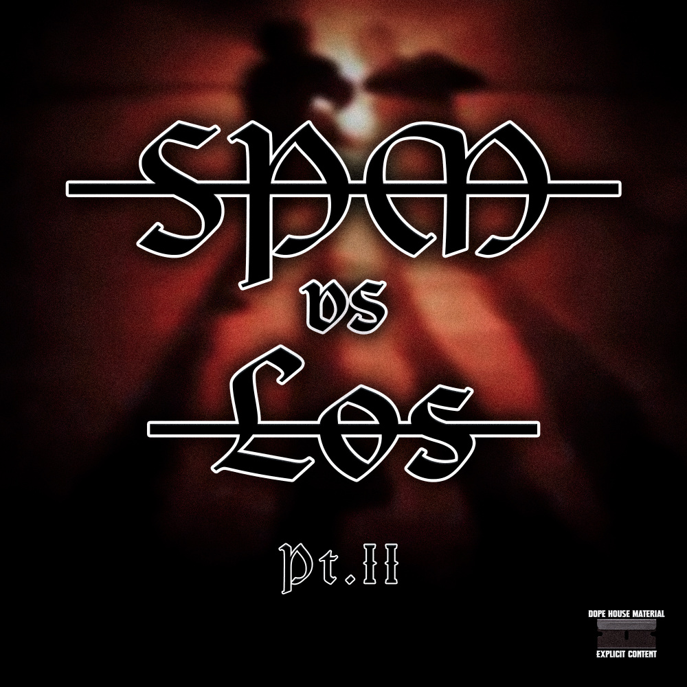 SPM vs Los (Pt. II) (Explicit)