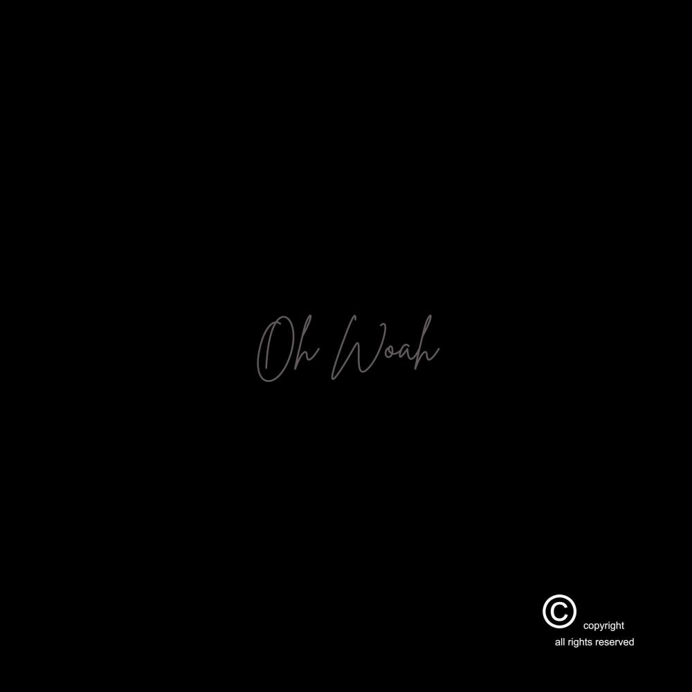 Oh Woah (feat. Chanweezy) (Explicit)
