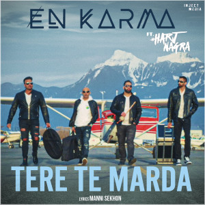 Listen to Tere Te Marda song with lyrics from En Karma