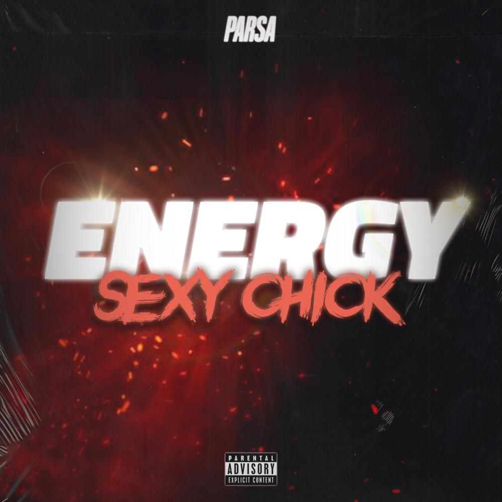 ENERGY (Sexy Chick) (feat. Dario Santana) (Explicit)