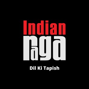 Indianraga的專輯Dil Ki Tapish