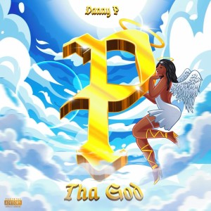 Danny P的專輯P Tha God (Explicit)