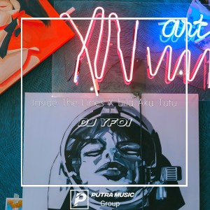Listen to Inside The Lines X bila Aku Tutu song with lyrics from Dj Yfoi