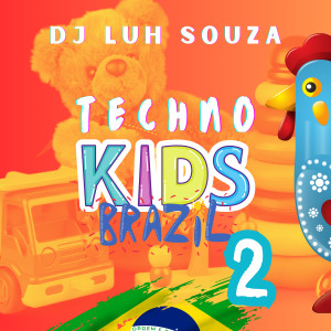 Album Techno Kids Brazil 2 from Dj Luh Souza