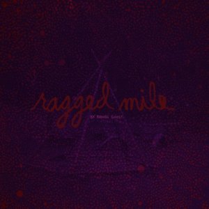 收聽Ranch Ghost的Ragged Mile歌詞歌曲