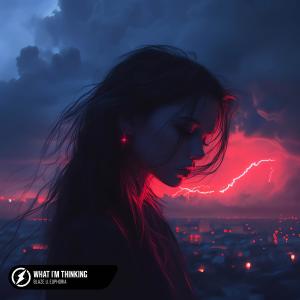 ดาวน์โหลดและฟังเพลง What I'm Thinking พร้อมเนื้อเพลงจาก Blaze U