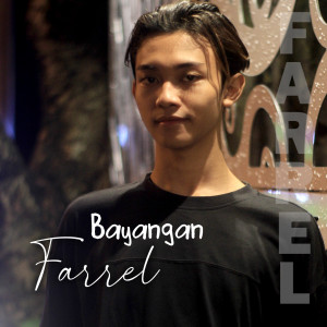 Dengarkan Bayangan (Pop indo) lagu dari Farrel official dengan lirik