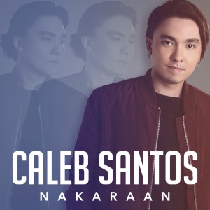 收聽Caleb Santos的Nakaraan歌詞歌曲
