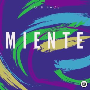 ดาวน์โหลดและฟังเพลง Miente พร้อมเนื้อเพลงจาก Both Face
