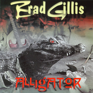 ดาวน์โหลดและฟังเพลง Alligator (Original) พร้อมเนื้อเพลงจาก Brad Gillis