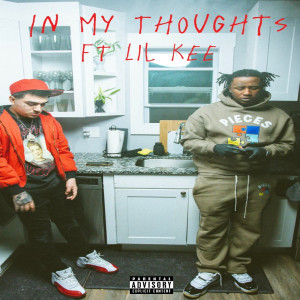 Listen to In My Thoughts (Explicit) song with lyrics from L’A Tone