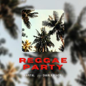 อัลบัม Reggae Party (feat. Charly Black) (Explicit) ศิลปิน Jkapital