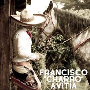 Francisco "Charro" Avitia的專輯El Rey Del Corrido