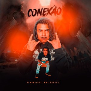 Listen to Conexão (Explicit) song with lyrics from Renanzin77