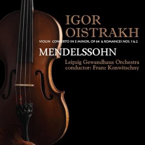 Igor Oistrakh的專輯Mendelssohn: Violin Concerto in E Minor, Op. 64 & Beethoven: Romances Nos. 1 & 2