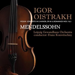 收聽Igor Oistrakh的Violin Concerto in E Minor, Op. 64: I. Allegro molt appasionato (attaca)歌詞歌曲