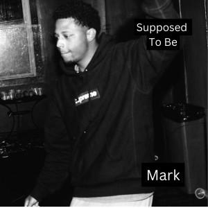 Album Supposed to Be from Mark