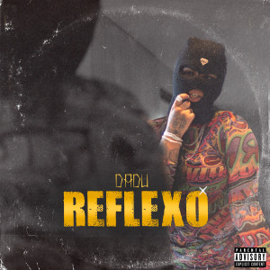 Album Reflexo (Explicit) from Dadu