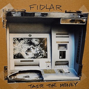 อัลบัม Taste the Money (Explicit) ศิลปิน FIDLAR
