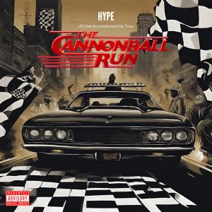 อัลบัม The Cannonball Run (Explicit) ศิลปิน Hype