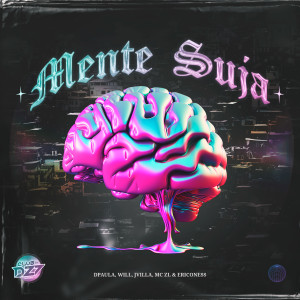 Listen to MENTE SUJA (Explicit) song with lyrics from Dpaula