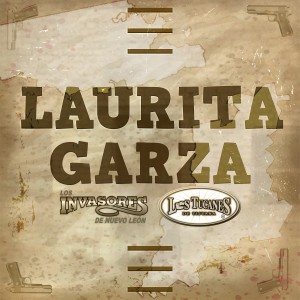 Los Tucanes De Tijuana的專輯Laurita Garza (Explicit)