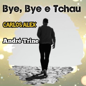 André Trine的專輯Bye, Bye e Tchau