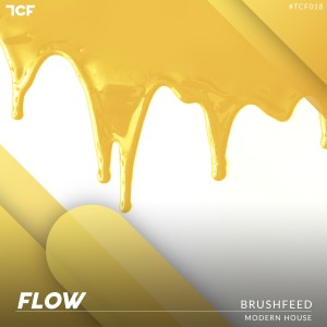 Dengarkan Flow lagu dari Brushfeed dengan lirik