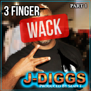 J-Diggs的专辑3 Finger Wack, Pt. 1 (Explicit)