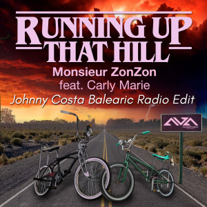 收聽Monsieur ZonZon的Running Up That Hill (Johnny Costa Balearic Radio Edit)歌詞歌曲