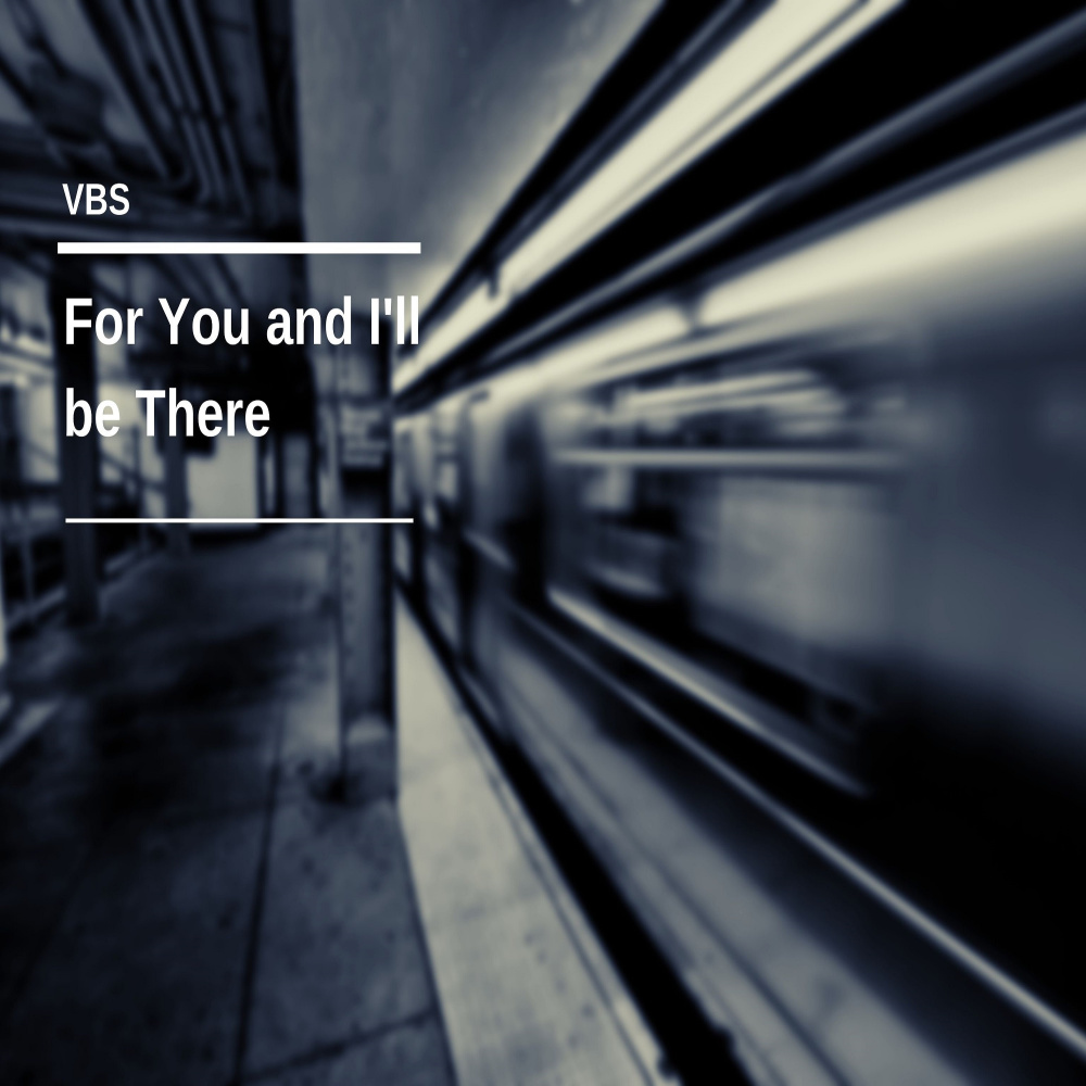 For You and I'll be There (Radio Edit)