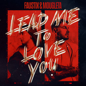 Faustix的專輯Lead Me To Love You