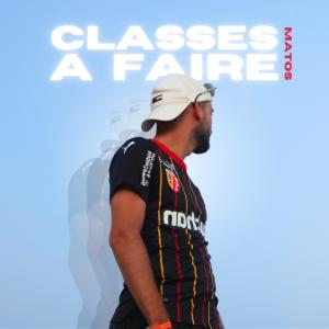 Matos的專輯Classes à faire (Explicit)