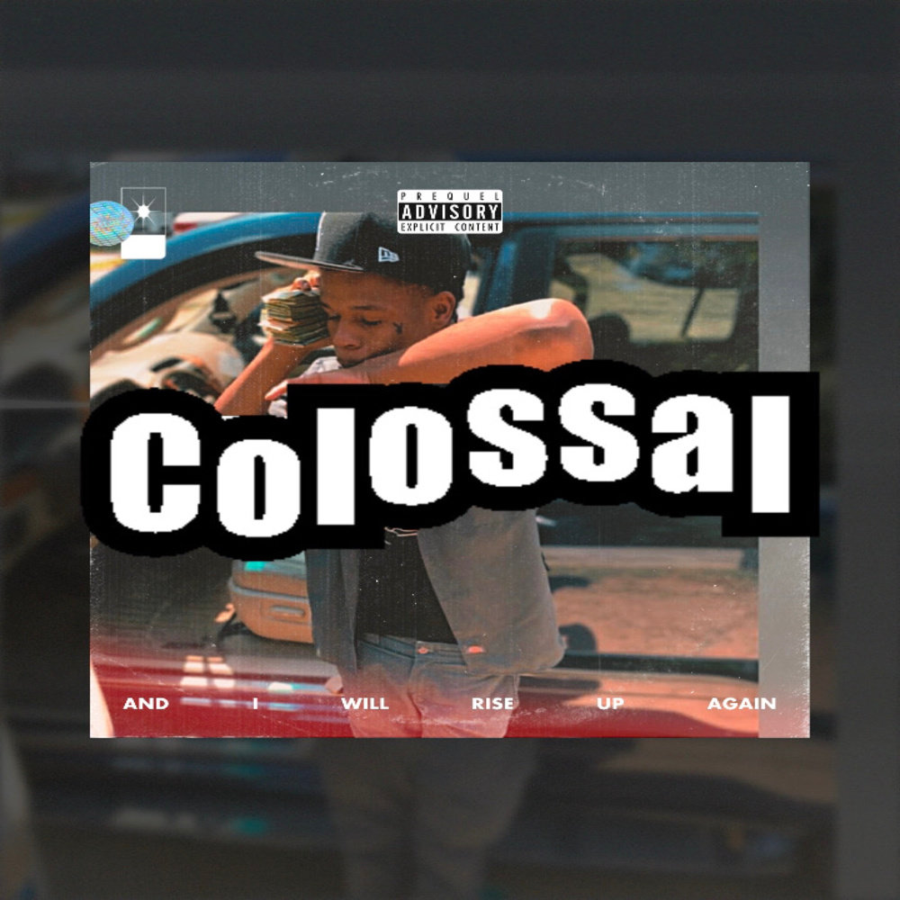 Colossal (Explicit)