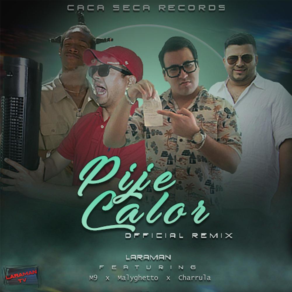 Pije Calor (feat. M9, Malyghetto & Charrula) (Remix)