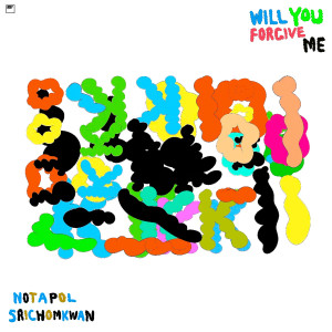 อัลบัม ได้หรือเปล่า (Will You Forgive Me) ศิลปิน NOTAPOL SRICHOMKWAN