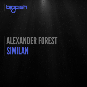收聽Alexander Forest的Similan (Original Mix)歌詞歌曲