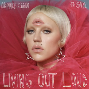 ดาวน์โหลดและฟังเพลง Living Out Loud (Oskar Flood Remix) พร้อมเนื้อเพลงจาก Brooke Candy