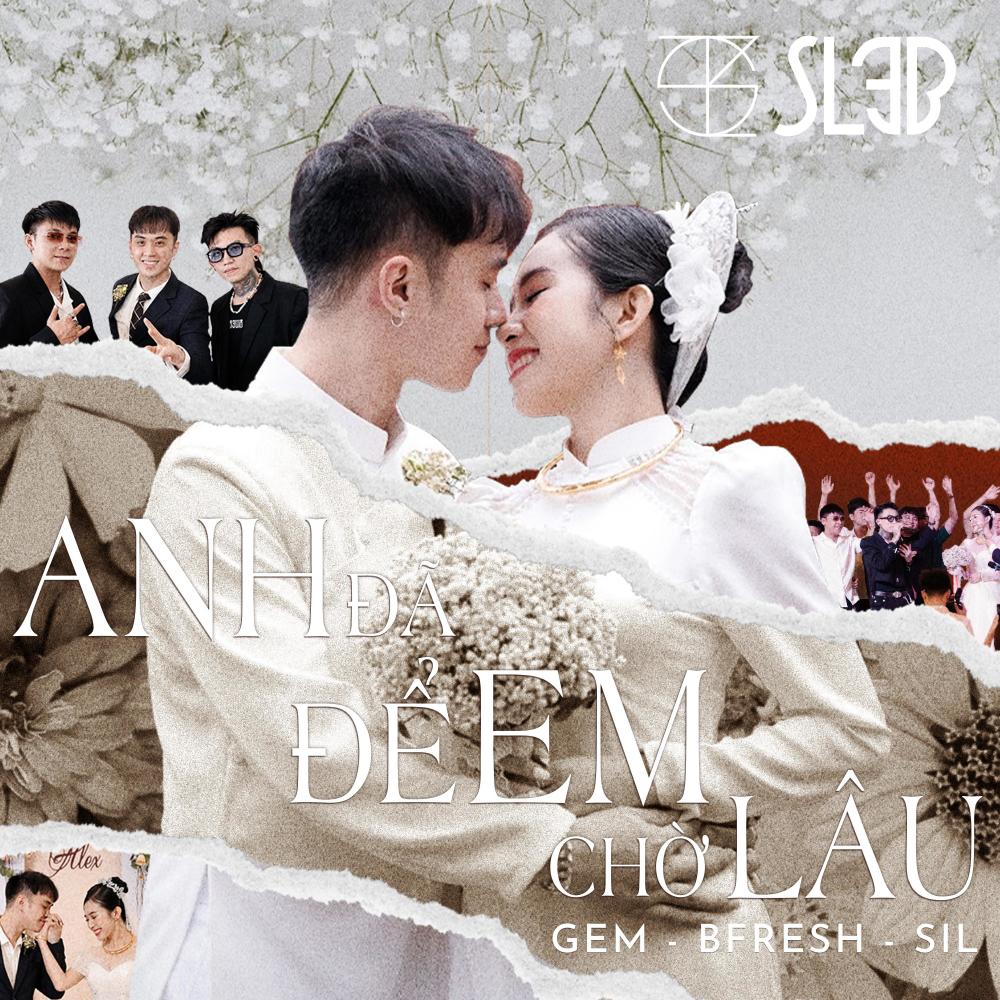 Anh Đã Để Em Chờ Lâu (feat. SL3B) (Explicit)