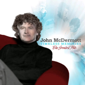 John McDermott的專輯Timeless Memories: Greatest Hits