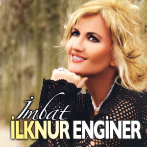 ดาวน์โหลดและฟังเพลง Yalan Sakın İnanma พร้อมเนื้อเพลงจาก İlknur Enginer